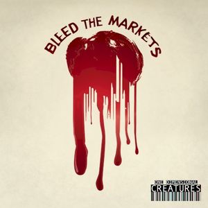 Bleed the Markets (Single)