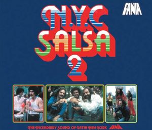 NYC Salsa, Vol. 2: The Incendiary Sound of Latin New York