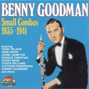 Benny Goodman Small Combos 1935-1941