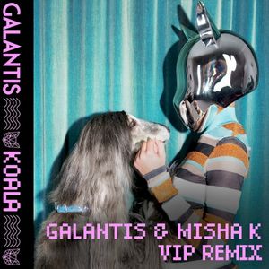 Koala (Galantis & Misha K VIP Mix) (Single)