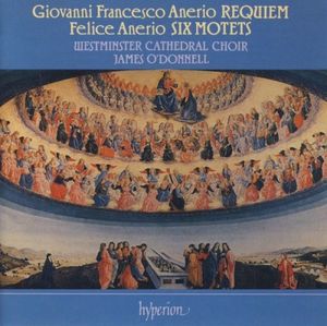 Giovanni Anerio: Requiem / Felice Anerio: Six Motets