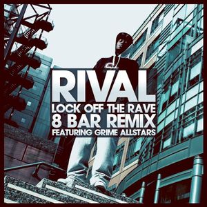 Lock Off The Rave 8 Bar Remix