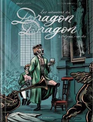 Belgique, c'est chic - Les mémoires du Dragon Dragon, Tome 2