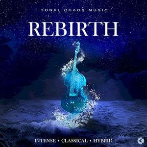 Rebirth (Intense • Classical • Hybrid