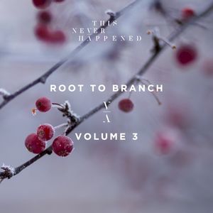 Root to Branch, Vol. 3 (EP)