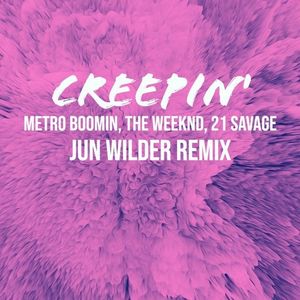 Creepin' (Jun Wilder Remix) (Single)