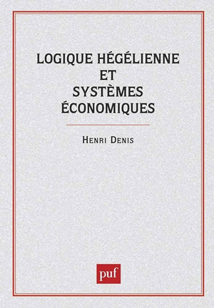Logique hegelienne et systèmes économiques