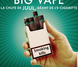 image-https://media.senscritique.com/media/000021588525/0/big_vape_la_chute_de_juul_geant_de_l_e_cigarette.jpg