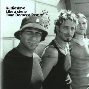 Like A Stone (Juan Domecq Remix) (Single)