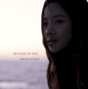 Because of You (Single)