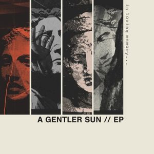 A Gentler Sun (EP)