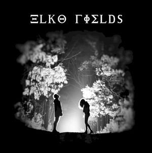 Elko Fields (EP)