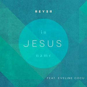 In Jesus Name (Reyer instrumental remix)