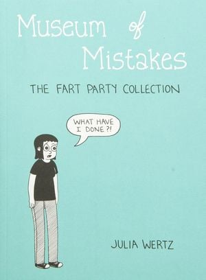 Museum of Mistakes: The Official Fart Party Collection