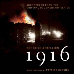 1916 The Irish Rebellion (OST)