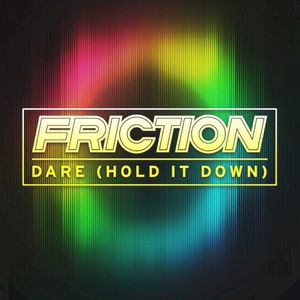 Dare (Hold It Down) (Single)