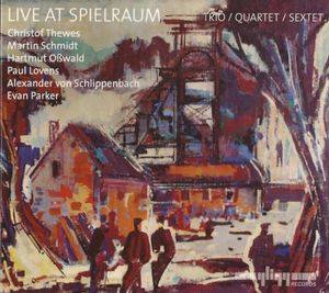 Live at Spielraum: Trio / Quartet / Sextet (Live)