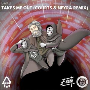 Takes Me Out (Courts & Neyra remix)