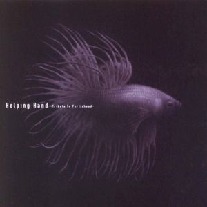 Helping Hand - Tribute to Portishead