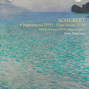 4 Impromptus D935 / Piano Sonata D784 / Diabelli-Variation D718 / Allegretto D915