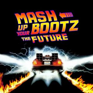 Mash‐Up Your Bootz Party Sampler Vol. 100: The Future