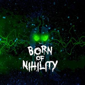 Born of Nihility (Single)