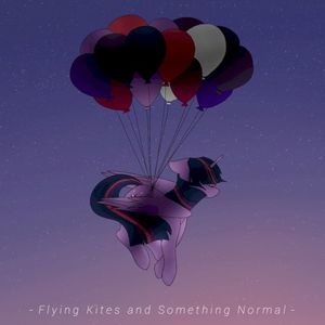 Flying Kites and Something Normal (Single)