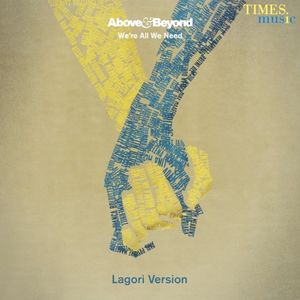 We’re All We Need (Lagori version) (Single)