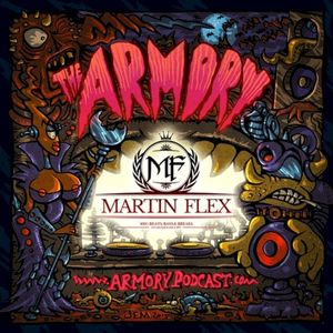2015-04-13: The Armory Podcast: Martin Flex - Episode 088