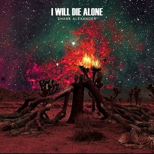 I Will Die Alone (Single)