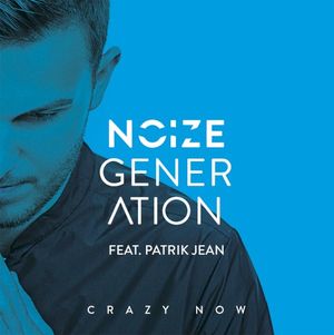 Crazy Now (Single)
