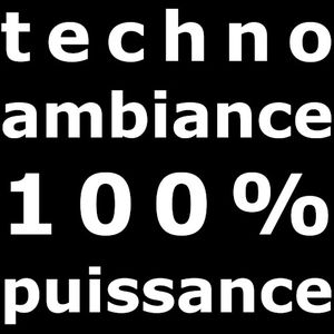 Techno ambiance 100% puissance (Single)