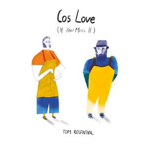 Cos Love (If You Miss It) (Single)