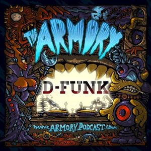 2015-02-27: The Armory Podcast: D-Funk - Episode 081