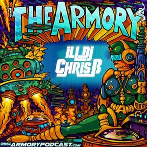 2015-01-9: The Armory Podcast: Ill DJ Chris B - Episode 074