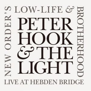 New Order’s “Low‐Life” & “Brotherhood” Live at Hebden Bridge (Live)