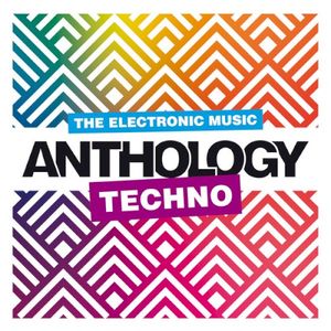 The Electronic Music Anthology: Techno