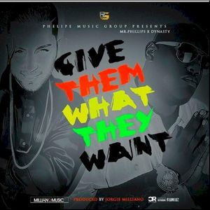 Give Them What They Want (Single)