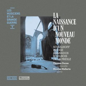 La naissance d’un nouveau monde (Les musiciens et la Grande Guerre, Vol. 5)