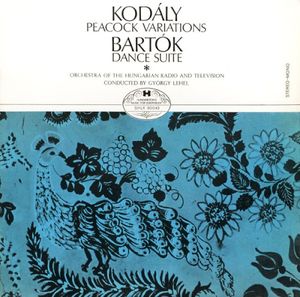 Kodály: Peacock Variations / Bartók: Dance Suite