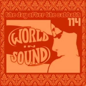 The Day After The Sabbath 114: World in Sound