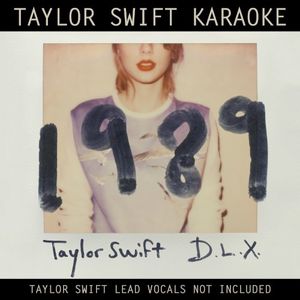 Taylor Swift Karaoke: 1989 D.L.X.