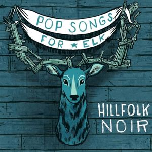 Pop Songs For Elk