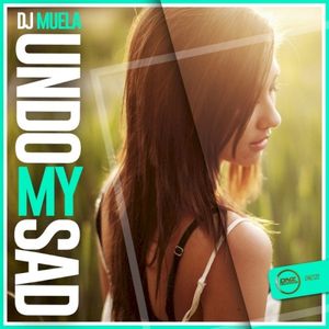 Undo My Sad (Single)