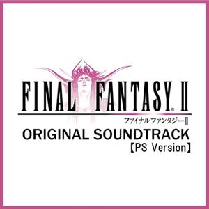 FINAL FANTASY II Original Soundtrack [PS Version] (OST)