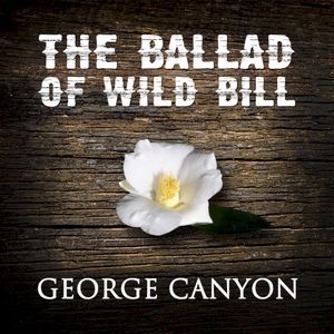 The Ballad of Wild Bill (Single)