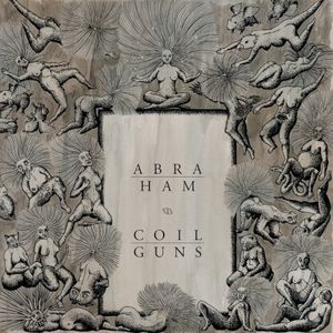 Abraham / Coilguns (EP)