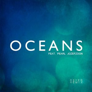 Oceans (Reyer Remix) (Single)