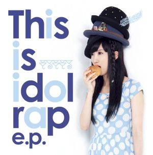 This is idol rap e.p. (EP)