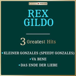 Masterpieces presents Rex Gildo: 3 Greatest Hits (EP)